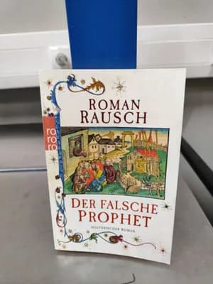 Der falsche Prophet von Roman Rausch