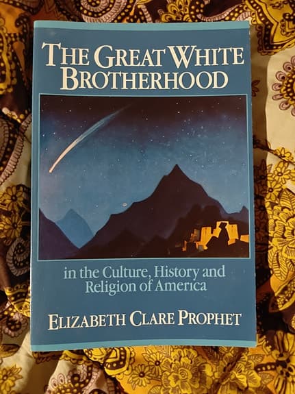 Elizabeth Clare Prophet : The Great white brotherhood