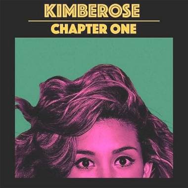 Kimberose - Chapter One (LP vinile 180 gram) Soul Rhythm & Blues R&B