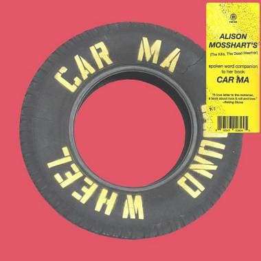 Alison Mosshart [The Kills, Dead Weather]  Car Ma: Sound Wheel (LP Vinile) 2020
