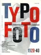 Typo-Foto: Elementaire Typografie in Nederland, 1920-1940