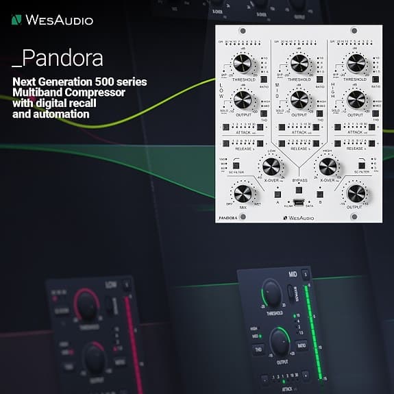 Wes Audio Pandora ng 500 series Multiband Compressor W/digital recall and automa