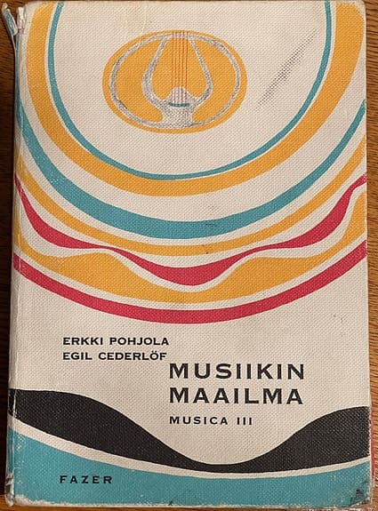 Musiikin maailma (o) Musica 3 - Pohjola Erkki - Cederlöf Egil