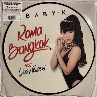 BABY K & GIUSY FERRERI - ROMA BANGKOK (2023) Picture Disk 10 - Limited ed.